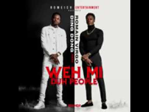 DING DONG ft RomAIN VIQO -weh mi DUH PEOPLE