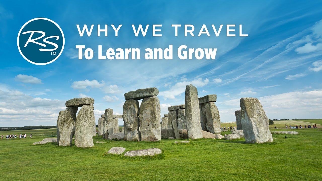 Why We Travel: Like Pilgrims, to Learn and Grow - Rick Steves Europe Travel Guide - Travel Bite