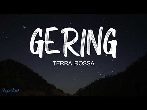 Terra Rossa - Gering (LIRIK)