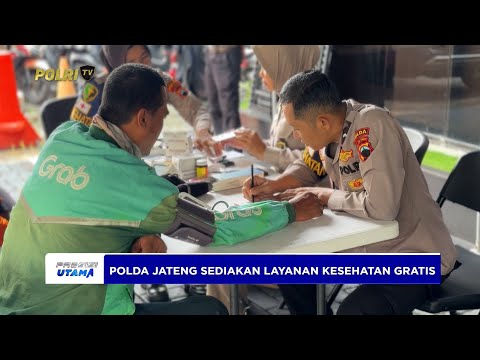 POLDA JATENG SEDIAKAN LAYANAN KESEHATAN GRATIS SAMBUT HARI BHAYANGKARA KE-79