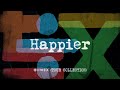 Ed Sheeran Happier Lyric Video