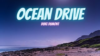 Duke Dumont - Ocean Drive | (Slowed + Reverb)