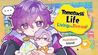 【TOMODACHI LIFE: LIVING THE DREAM】my mental is weak rn, hoshidachi save me 💜