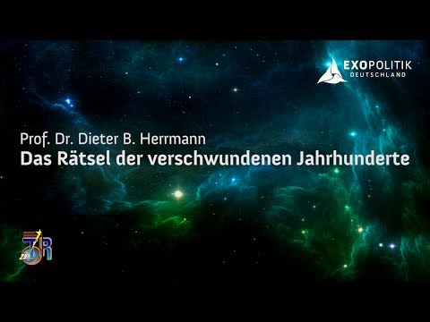 Das Rätsel der verschwundenen Jahrhunderte - Prof. Dieter B. Herrmann