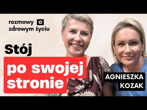 Jak odzyskać godność i przestać się na siebie złościć | Agnieszka Kozak Gosia Ohme