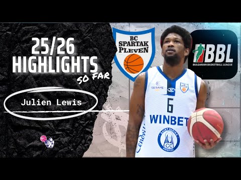 Julien Lewis Highlights 2025/26 SO FAR || Bulgaria BBL || Spartak Pleven