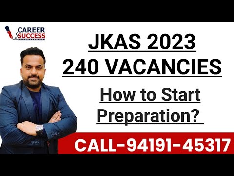 KAS 2023 RECRUITMENT ||240 VACANCIES || HOW TO START PREPARATION? @CareerSuccessjandK