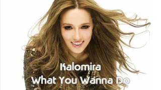 Kalomira - What You Wanna Do