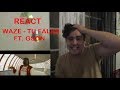 REACT WAZE TU FALAS FT GSON BRUTAL