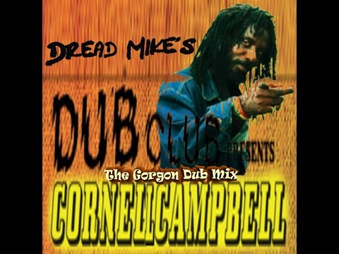 Cornell Campbell - The Gorgon Dub Mix