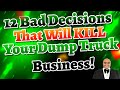 The Lack Of A Work Ethic Will Kill Your Dump Truck Dreams