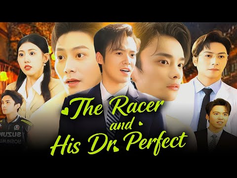The Racer and His Dr Perfect Chinese Drama | Full Episodes | Story Explains