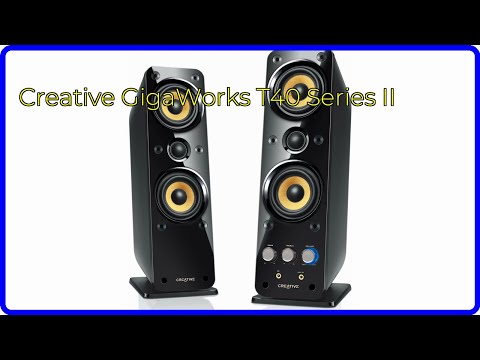 REVIEW (2026): Creative GigaWorks T40 Series II. ESSENTIAL details.