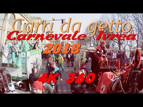 Tra i carri da getto 11 febbraio - 4K 360° - Carnevale Ivrea 2018