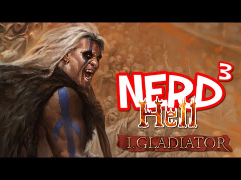 Nerd³'s Hell... I, Gladiator
