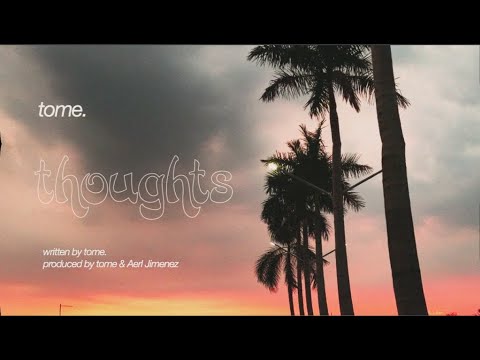 tome. - thoughts (lyric)