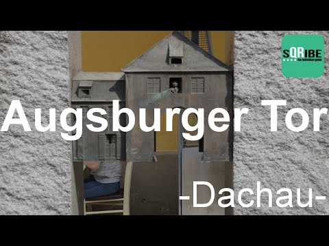 Augsburger Tor - Dachau