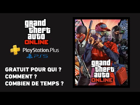 GTA ONLINE GRATUIT SUR PS5 : POUR QUI COMMENT COMBIEN DE TEMPS QUELLES CONDITIONS