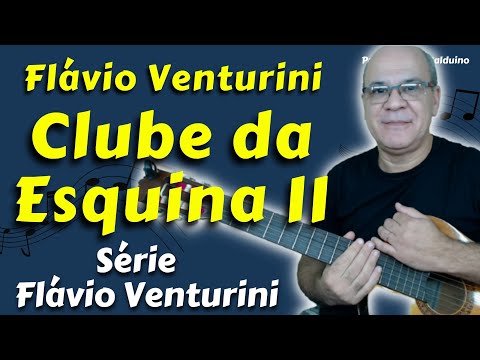 Clube da esquina II - Flávio Venturini