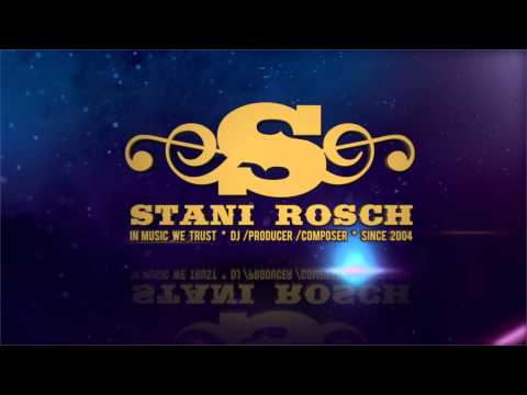 DJ STANi ROSCH - ANIMATION & SOUND DESIGN BY STANiSLAV ROSCHKOV