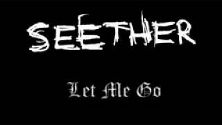 Seether let Me Go
