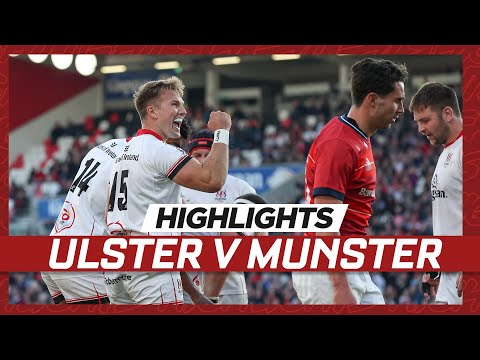 HIGHLIGHTS | Ulster Rugby v Munster | URC Quarter-Final 2022
