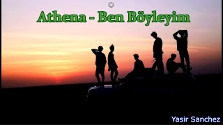 Athena - Ben Böyleyim (lyrics)