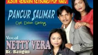 Download lagu Lagu Karo Lama Netty Vera Bangun Pancur Salimar mp3