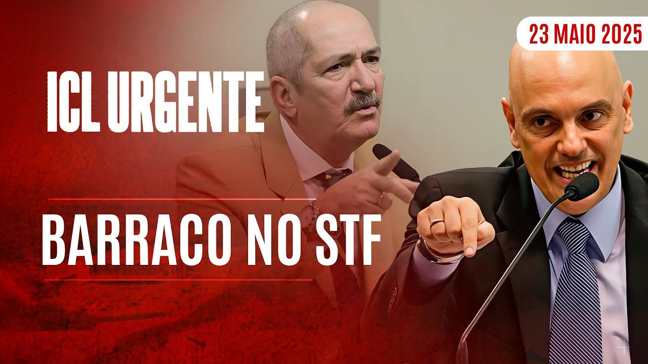 ICL URGENTE  - 23/05/25 - MINISTRO ALEXANDRE DE MORAES AMEAÇA PRENDER TESTEMUNHA DE DEFESA