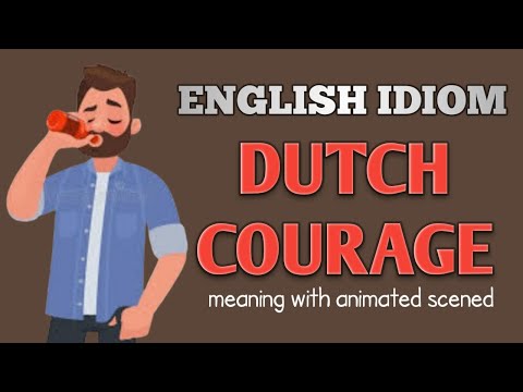 English idiom : Dutch courage | Meaning with animated scenes