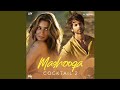 Mashooqa (From “Cocktail 2”)