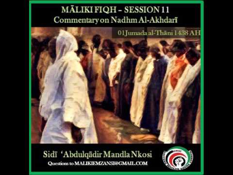 Session 11 - Maliki Fiqh - Nadhm al-Akhdari - Sīdī ‘Abdulqādir Mandla Nkosi