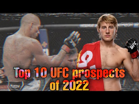 Top 10 UFC prospects of 2022 _ Top 10 fighters who are most likely to become champions or contenders