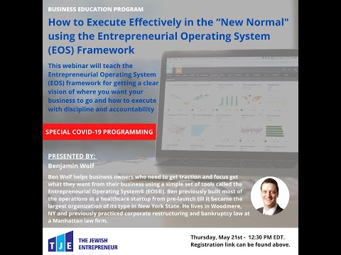 COVID-19 Series: How to execute in the “new normal” using the Entrepreneurial Operating System (EOS) framework by Benjamin Wolf