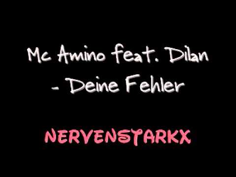 Mc Amino feat. Dilan - Deine Fehler