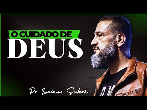 O Cuidado de Deus - Pr Luciano subirá