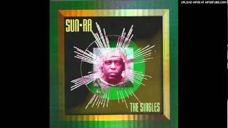Sun Ra- Daddy's Gonna tell You No Lie
