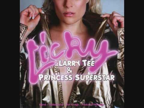 Larry Tee & Princess Superstar   Licky