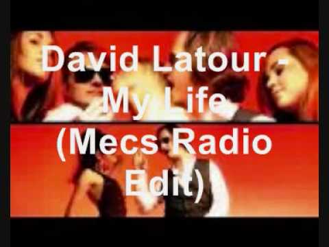 David Latour - My Life (Mecs Radio Edit)
