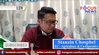 Special Interview of Stanzin Chosphel, EC - Agriculture & Co-Operative by Susheel Sharma- Focus News video