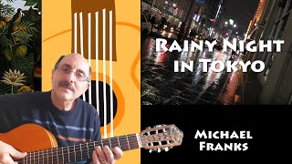 Rainy Night in Tokyo - Michael Franks - Guitar Tutorial 2020