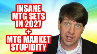 Insane 2027 MTG Set Rumors + MTG Market Stupidity