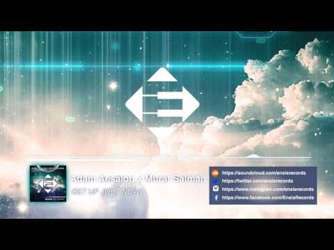 Adam Aesalon X Murat Salman - Get Up (Original Mix)