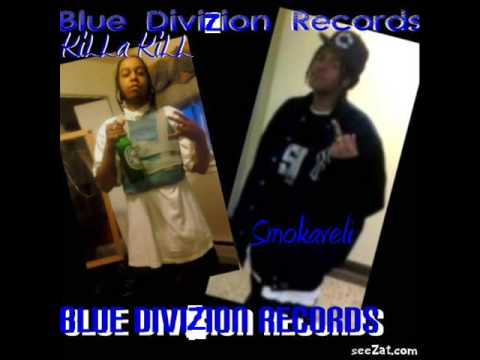 Killa Kill & Smokaveli - Blue Divizion Time