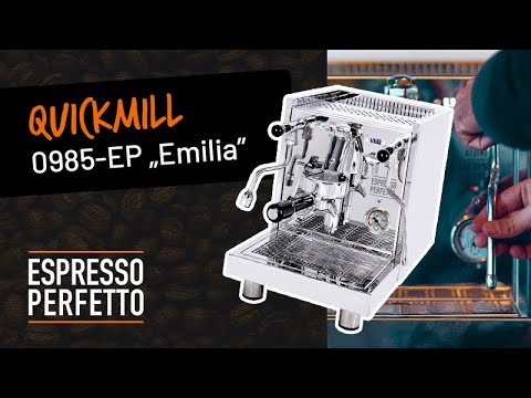 Inside Espresso Perfetto – die Quickmill 0985-EP „Emilia“