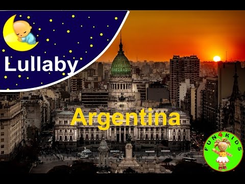 Lullaby     Lullabies of the world ----- Argentina     A lullaby for a baby