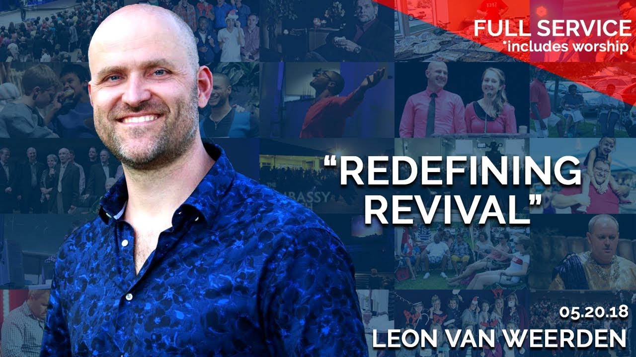 Redefining Revival | May 20th 2018 – FULL SERVICE