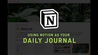Using Notion as your daily journal