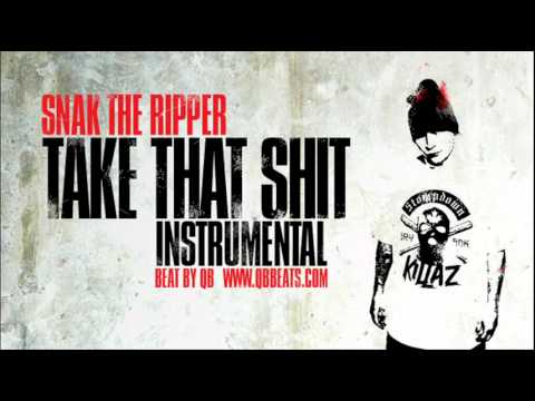 Snak The Ripper - Take That Shit Instrumental (beat by QB)