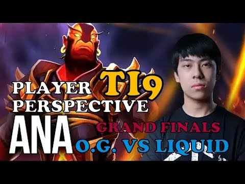 O.G. ANA - EMBER SPIRIT VS LIQUID - PLAYER PERSPECTIVE HIGHLIGHTS - TI9 GRAND FINALS 7.22